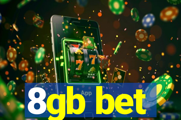 8gb bet